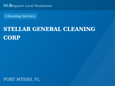 STELLAR GENERAL CLEANING CORP — Cleaning Service in FORT MYERS, FL