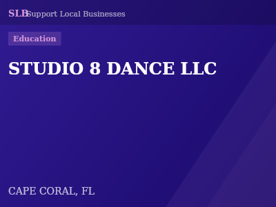 STUDIO 8 DANCE LLC — Education in CAPE CORAL, FL