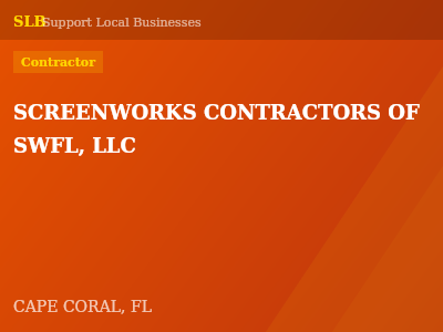 SCREENWORKS CONTRACTORS OF SWFL, LLC — Contractor in CAPE CORAL, FL