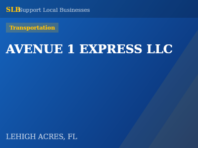 AVENUE 1 EXPRESS LLC — Transportation in LEHIGH ACRES, FL