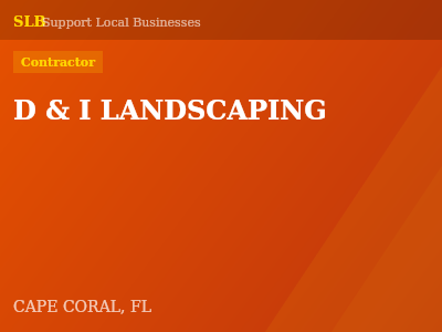 D & I LANDSCAPING — Contractor in CAPE CORAL, FL