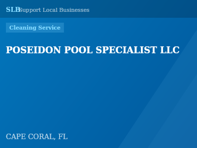 POSEIDON POOL SPECIALIST LLC — Cleaning Service in CAPE CORAL, FL