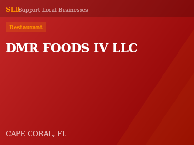 DMR FOODS IV LLC — Restaurant in CAPE CORAL, FL