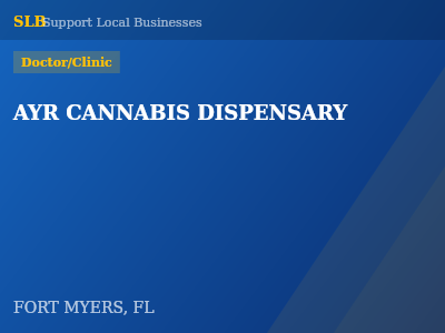 AYR CANNABIS DISPENSARY — Doctor/Clinic in FORT MYERS, FL