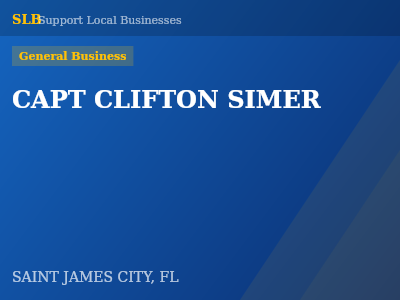 CAPT CLIFTON SIMER — General Business in SAINT JAMES CITY, FL