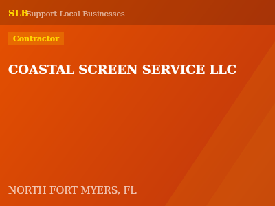 COASTAL SCREEN SERVICE LLC — Contractor in NORTH FORT MYERS, FL
