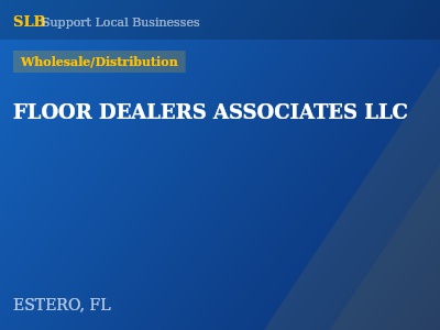 FLOOR DEALERS ASSOCIATES LLC — Wholesale/Distribution in ESTERO, FL