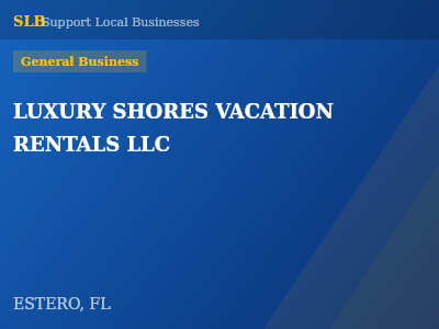 LUXURY SHORES VACATION RENTALS LLC — General Business in ESTERO, FL