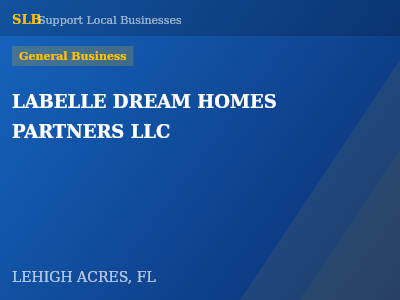 LABELLE DREAM HOMES PARTNERS LLC — General Business in LEHIGH ACRES, FL