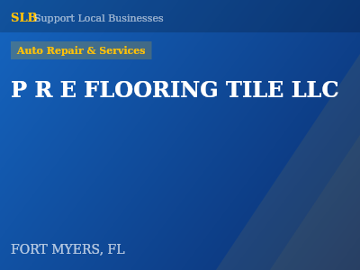 P R E FLOORING TILE LLC — Auto Repair & Services in FORT MYERS, FL