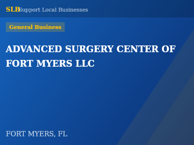 ADVANCED SURGERY CENTER OF FORT MYERS LLC — General Business in FORT MYERS, FL