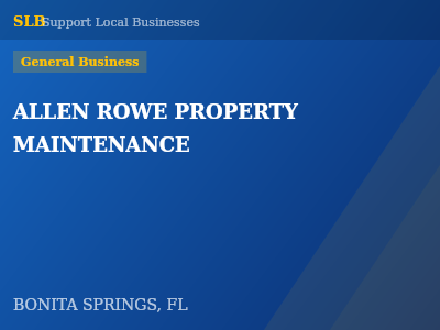 ALLEN ROWE PROPERTY MAINTENANCE — General Business in BONITA SPRINGS, FL
