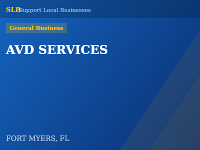 AVD SERVICES — General Business in FORT MYERS, FL