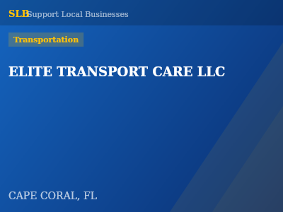 ELITE TRANSPORT CARE LLC — Transportation in CAPE CORAL, FL