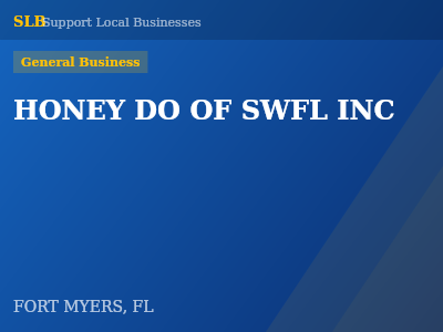 HONEY DO OF SWFL INC — General Business in FORT MYERS, FL
