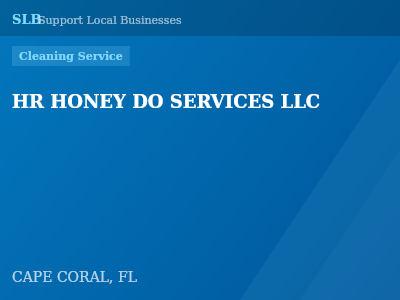 HR HONEY DO SERVICES LLC — Cleaning Service in CAPE CORAL, FL