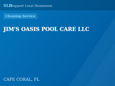 JIM'S OASIS POOL CARE LLC — Cleaning Service in CAPE CORAL, FL