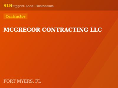 MCGREGOR CONTRACTING LLC — Contractor in FORT MYERS, FL