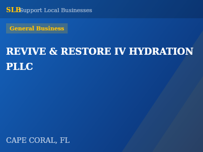 REVIVE & RESTORE IV HYDRATION PLLC — General Business in CAPE CORAL, FL