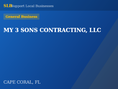 MY 3 SONS CONTRACTING, LLC — General Business in CAPE CORAL, FL
