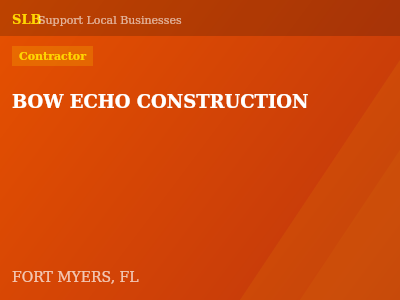 BOW ECHO CONSTRUCTION — Contractor in FORT MYERS, FL