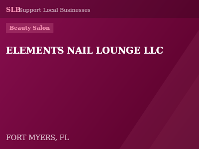 ELEMENTS NAIL LOUNGE LLC — Beauty Salon in FORT MYERS, FL