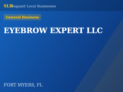 EYEBROW EXPERT LLC — General Business in FORT MYERS, FL