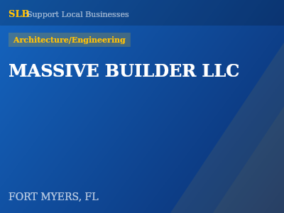 MASSIVE BUILDER LLC — Architecture/Engineering in FORT MYERS, FL