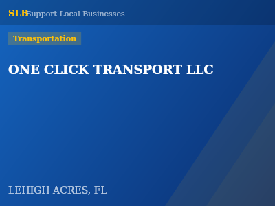 ONE CLICK TRANSPORT LLC — Transportation in LEHIGH ACRES, FL
