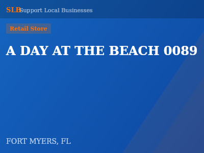 A DAY AT THE BEACH 0089 — Retail Store in FORT MYERS, FL