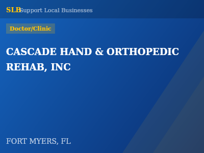 CASCADE HAND & ORTHOPEDIC REHAB, INC — Doctor/Clinic in FORT MYERS, FL