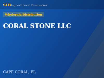 CORAL STONE LLC — Wholesale/Distribution in CAPE CORAL, FL