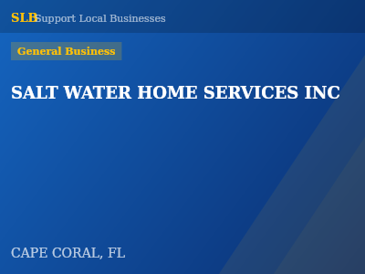 SALT WATER HOME SERVICES INC — General Business in CAPE CORAL, FL