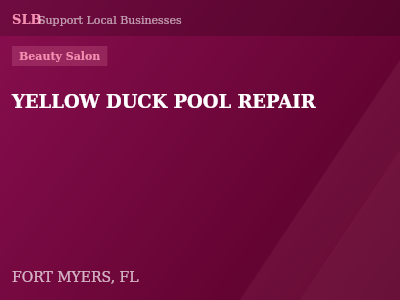 YELLOW DUCK POOL REPAIR — Beauty Salon in FORT MYERS, FL