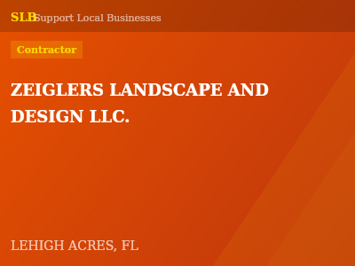ZEIGLERS LANDSCAPE AND DESIGN LLC. — Contractor in LEHIGH ACRES, FL