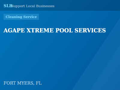 AGAPE XTREME POOL SERVICES — Cleaning Service in FORT MYERS, FL