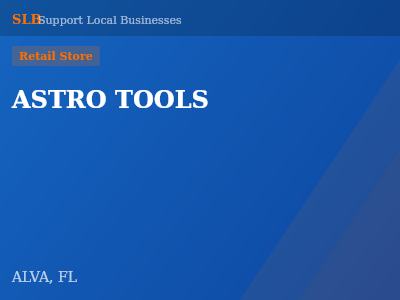 ASTRO TOOLS — Retail Store in ALVA, FL