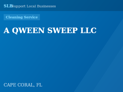 A QWEEN SWEEP LLC — Cleaning Service in CAPE CORAL, FL