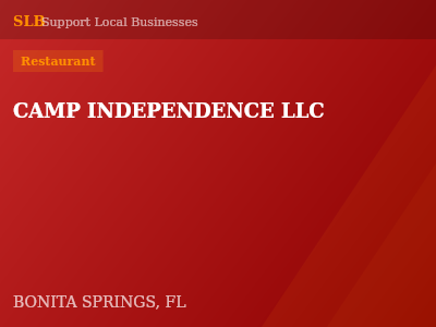 CAMP INDEPENDENCE LLC — Restaurant in BONITA SPRINGS, FL