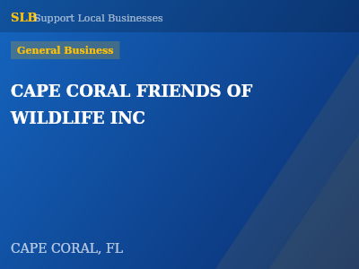 CAPE CORAL FRIENDS OF WILDLIFE INC — General Business in CAPE CORAL, FL