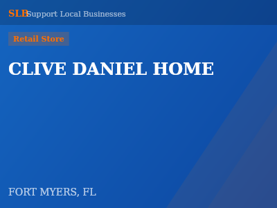 CLIVE DANIEL HOME — Retail Store in FORT MYERS, FL