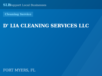 D' LIA CLEANING SERVICES LLC — Cleaning Service in FORT MYERS, FL