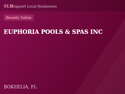 EUPHORIA POOLS & SPAS INC — Beauty Salon in BOKEELIA, FL