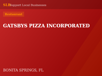 GATSBYS PIZZA INCORPORATED — Restaurant in BONITA SPRINGS, FL