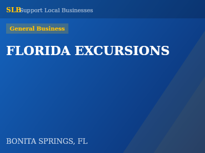 FLORIDA EXCURSIONS — General Business in BONITA SPRINGS, FL