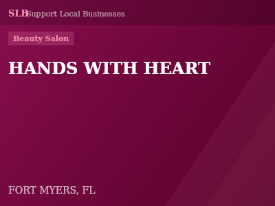 HANDS WITH HEART — Beauty Salon in FORT MYERS, FL
