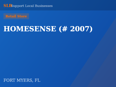HOMESENSE (# 2007) — Retail Store in FORT MYERS, FL