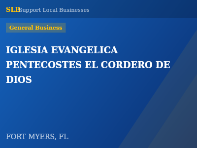 IGLESIA EVANGELICA PENTECOSTES EL CORDERO DE DIOS — General Business in FORT MYERS, FL