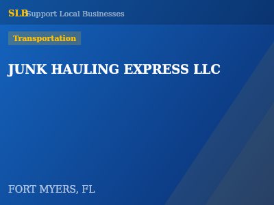 JUNK HAULING EXPRESS LLC — Transportation in FORT MYERS, FL