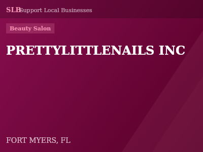 PRETTYLITTLENAILS INC — Beauty Salon in FORT MYERS, FL